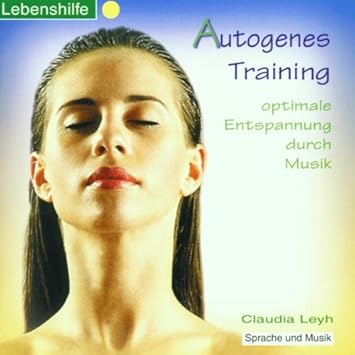 Autogenes Training Leyh Claudia Various Amazon De Musik
