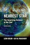 Nearest Star: The Surprising Science of our Sun