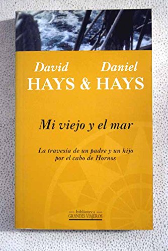 Mi Viejo y El Mar (Spanish Edition)