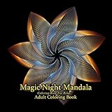 Adult Coloring Book: Magic Night Mandala: Coloring Book for Relax by