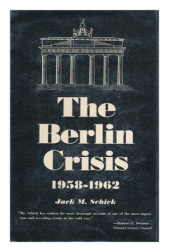 The Berlin Crisis, 1958-1962