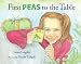 First Peas to the Table: How Thomas Jefferson Inspired a School Garden