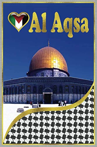 Al Aqsa: Blank Lined Al-Aqsa Notebook ( Journal 120 Pages, Size 6” X 9” ), can be used to practice handwriting