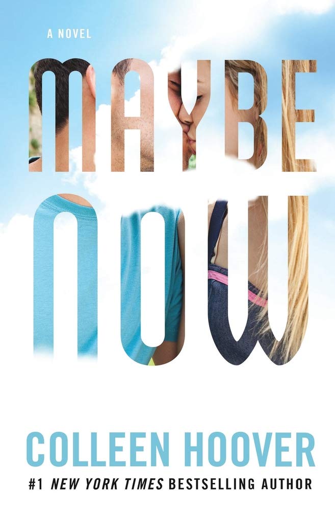 Maybe Now Maybe Someday Hoover Colleen 9781093389050 Amazon Com Books