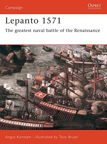Lepanto 1571: The greatest naval battle of the Renaissance: No. 114 (Campaign)