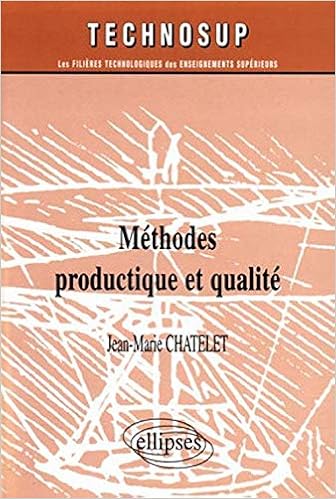 Methodes Productique Et Qualite Niveau A Technosup Chatelet Jean Marie Amazon Com Books Methodes Productique Et Qualite Niveau A Technosup Chatelet Jean Marie Amazon Com Books