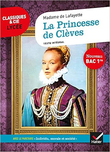 La Princesse De Cleves Bac 2020 Suivi Du Parcours Individu Morale Et Societe Classiques Cie Lycee 14 French Edition Bernard Mathilde 9782401059375 Amazon Com Books
