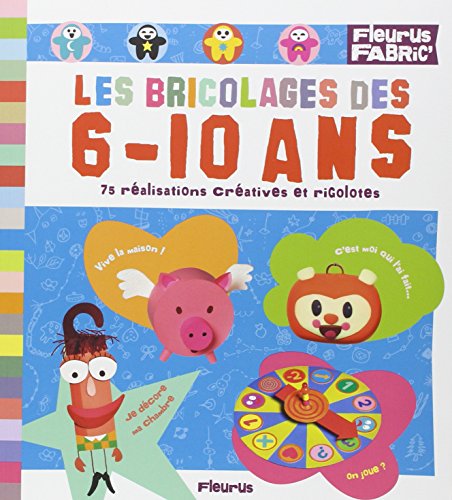 Les  bricolages des 6-10 ans