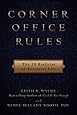Corner Office Rules: The 10 Realities of Executive Life