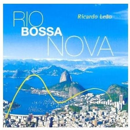 Rio Bossa Nova - Rio Bossa Nova: Amazon.de: Musik