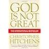 God Is Not Great: How Religion Poisons Everything