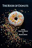 The Book of Donuts by Diane Lockward, Shanie Latham