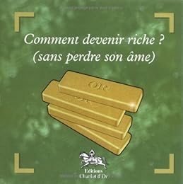 Comment devenir riche ?