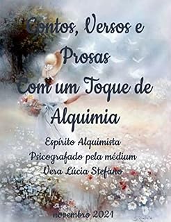 Livro CONTOS, VERSOS E PROSAS, COM UM TOQUE DE ALQUIMIA