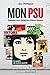 Mon PSU (ESSAIS) (French Edition) by 