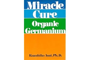Miracle Cure: Organic Germanium