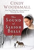 The Sound of Sleigh Bells: A Romance from the Heart of Amish Country (Apple Ridge Book 1)