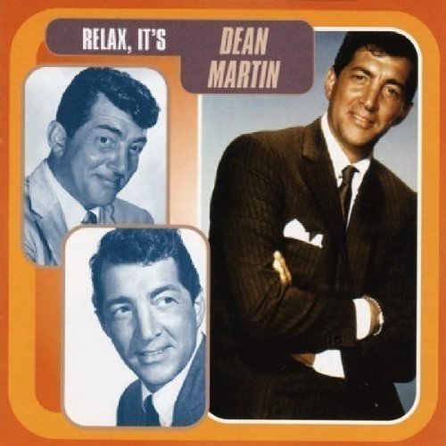 DEAN MARTIN - Relax, It