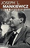 Joseph L. Mankiewicz: Interviews (Conversations with Filmmakers (Paperback)) by Brian Dauth