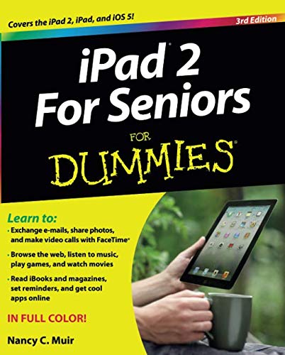 iPad 2 For Seniors For Dummies, 3rd Edition by Nancy C. Muir