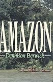 Amazon by Dennison Berwick