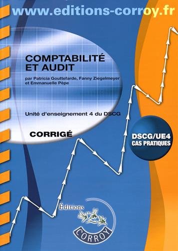 Comptabilité et audit UE 4 du DSCG : Corrigé by (Hardcover)