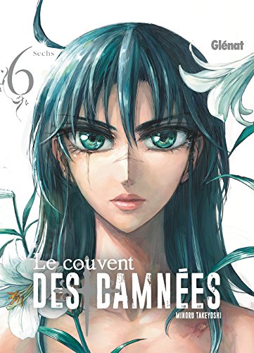Le Couvent des damnées - Tome 06 (Le Couvent des damnées (6)) (French Edition) by Minoru Takeyoshi
