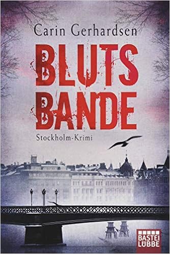 Blutsbande Stockholm Krimi Die Hammarby Reihe Band 7 Amazon De Gerhardsen Carin Alms Thorsten Bucher