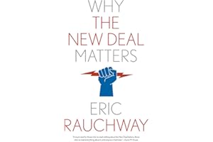Why the New Deal Matters (Why X Matters Series)