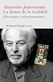 La danza de la realidad (El Ojo del Tiempo) (Spanish Edition)