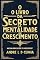 Livro O LIVRO SECRETO DA MENTALIDADE DE CRESCIMENTO