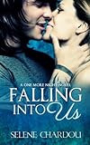 Falling Into Us (One More Night (Rock and Roll Trilogy)))