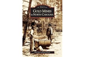 Gold Mines of North Carolina (NC) (Images of America)