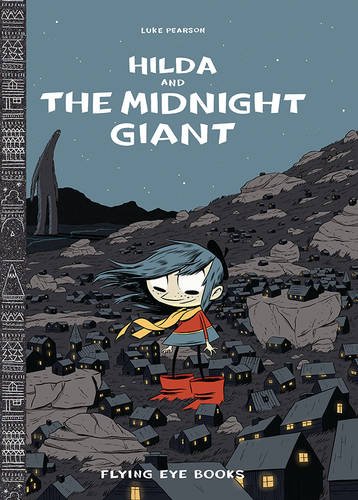 Hilda and the Midnight Giant (Nobrow Edition) (Hildafolk)