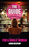 The Guide for a Single Woman