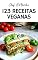 Livro 123 Receitas Veganas: Praticas e Deliciosas para Todas as Horas