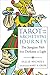 Tarot and the Archetypal Journey: The Jungian Path from Darkness to Light by Sallie Nichols, Mary K. Greer