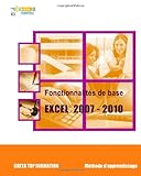 Image de Fonctionnalités de base: Excel 2007 2010 (French Edition)