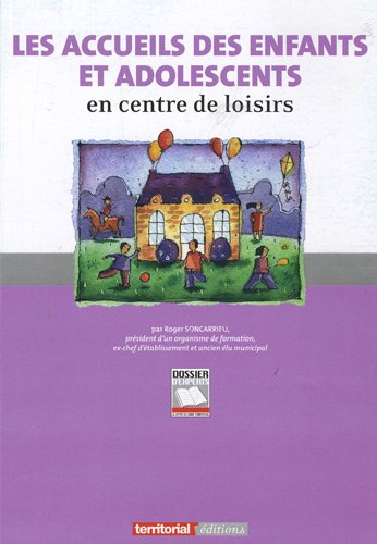 Les  accueils des enfants et des adolescents en centre de loisirs