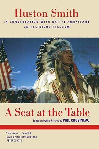 A Seat at the Table: Huston Smith in Conversation with Native Americans on Religious Freedom