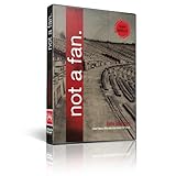 Not a Fan Small Group Study for Teens