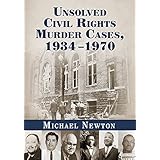 Unsolved Civil Rights Murder Cases, 1934–1970