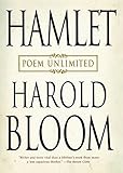 Hamlet: Poem Unlimited by Harold Bloom