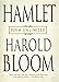Hamlet: Poem Unlimited by Harold Bloom