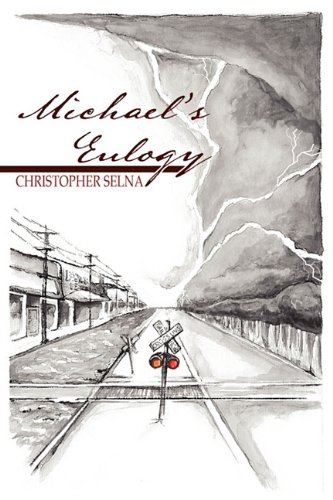 Michael's Eulogy - Christopher Selna