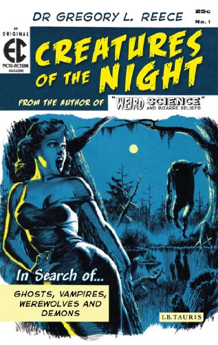 "Creatures of the Night - In Search of Ghosts, Vampires, Werewolves and Demons" av Gregory L. Reece