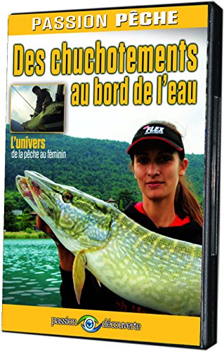 Passion Pêche - Des Chuchotements Au Bord De L'eau