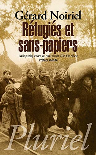 Refugies et sans-papiers (French Edition) by Gerard Noiriel