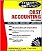 Schaum's Outline of Cost Accounting, 3rd, Including 185 Solved Problems