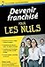 Devenir franchisÃ© poche pour les nuls by 